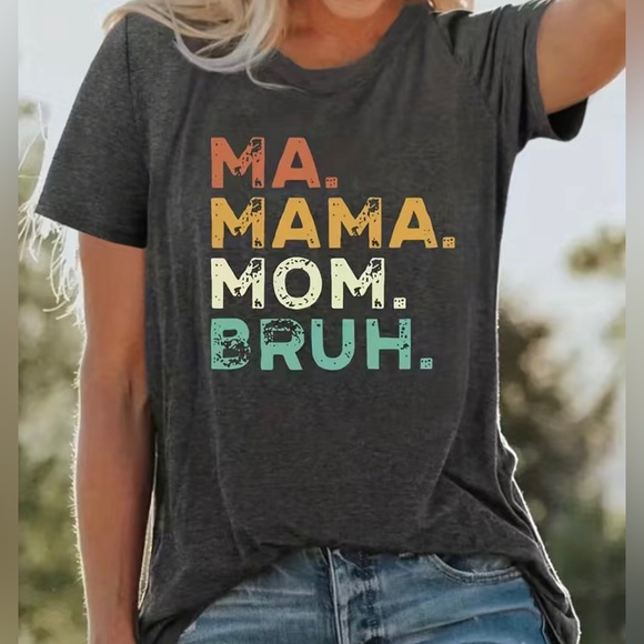 None Tops - BRAND NEW “MA. MAMA. MOM. BRUH.” Crew Neck T-Shirt, Short Sleeve - XXL Dark Gray